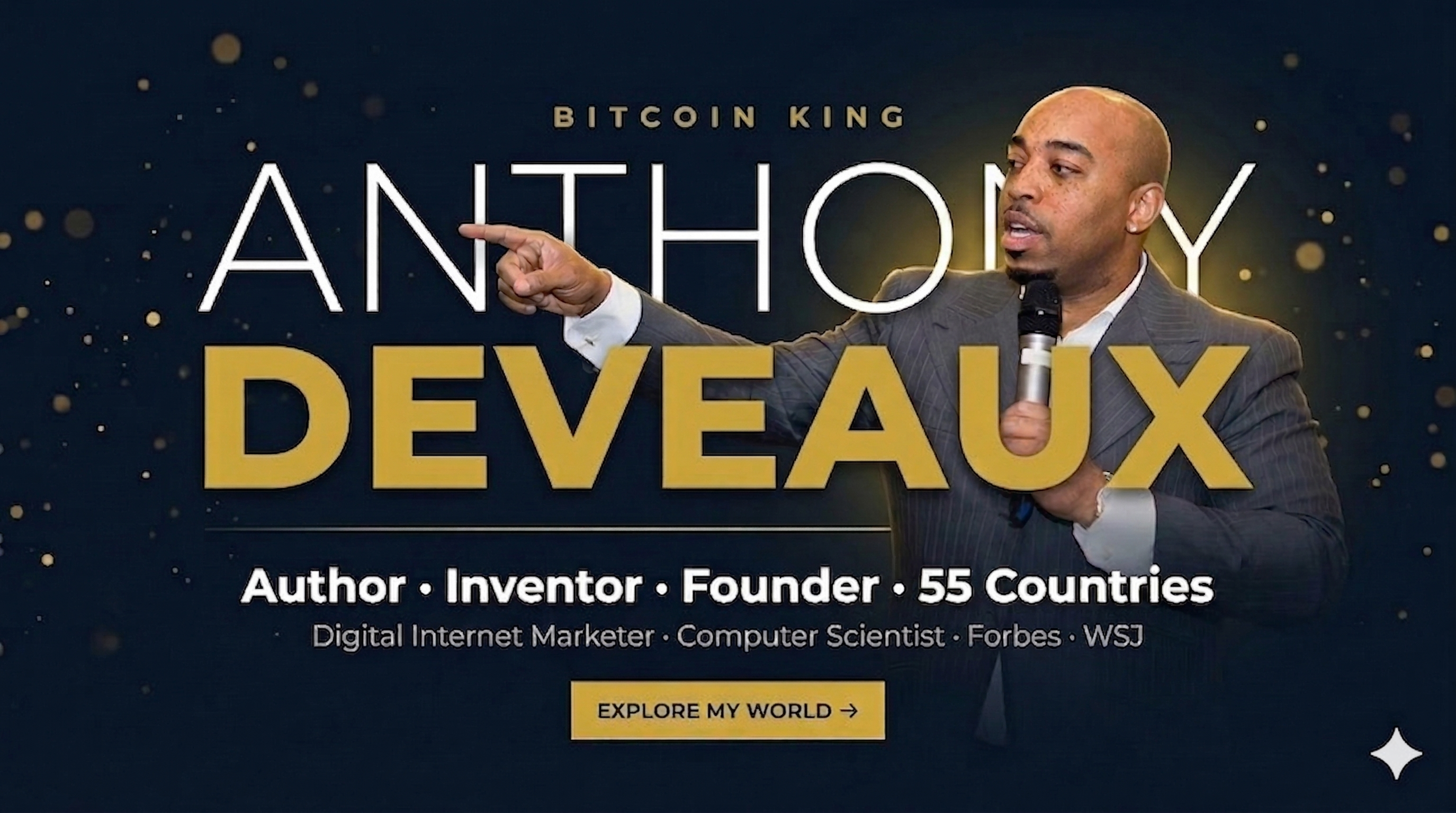 Anthony Deveaux — Bitcoin King, Author, Entrepreneur